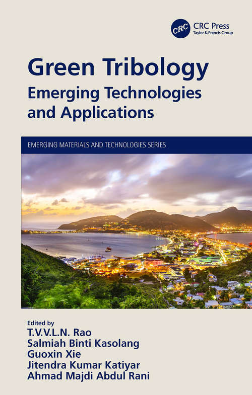 Book cover of Green Tribology: Emerging Technologies and Applications (Emerging Materials and Technologies)