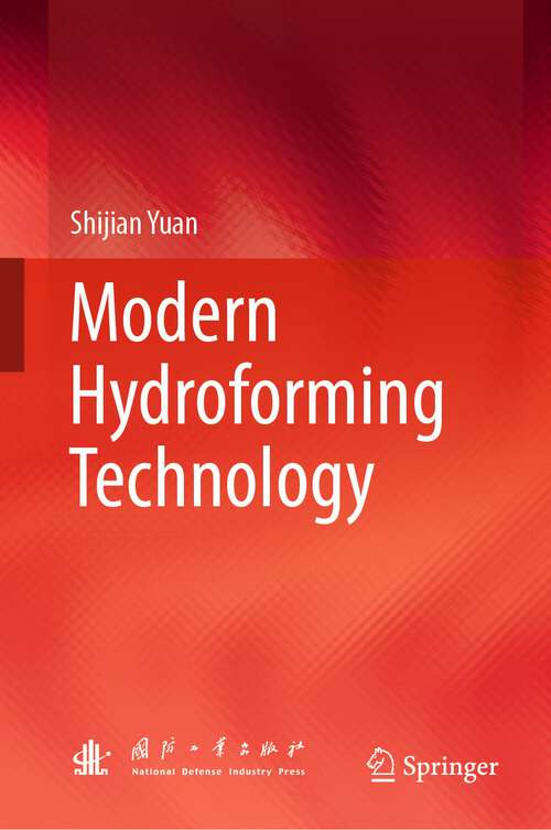 Book cover of Modern Hydroforming Technology (1st ed. 2023)