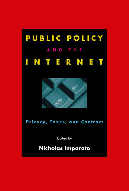 Book cover of Public Policy and the Internet: Privacy, Taxes, and Contract