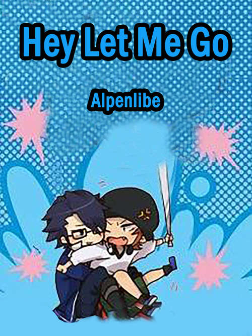 Book cover of Hey, Let Me Go!: Volume 2 (Volume 2 #2)