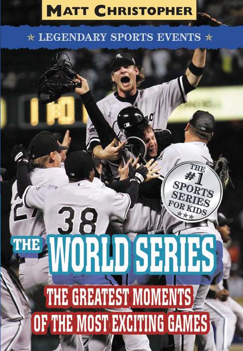 Book cover of The World Series: Great Championship Moments