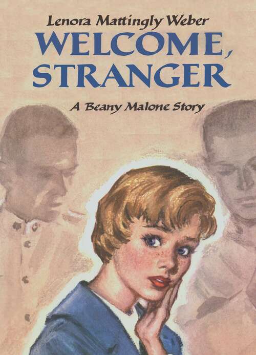 Book cover of Welcome, Stranger (Beany Malone Series, #10)