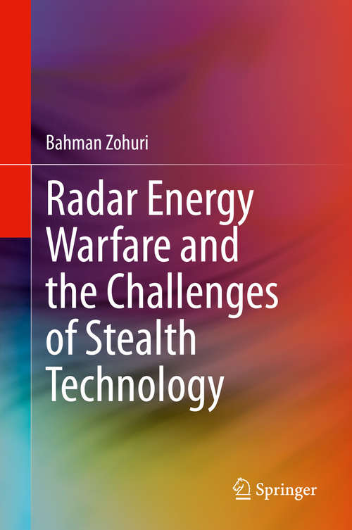 Book cover of Radar Energy Warfare and the Challenges of Stealth Technology (1st ed. 2020)