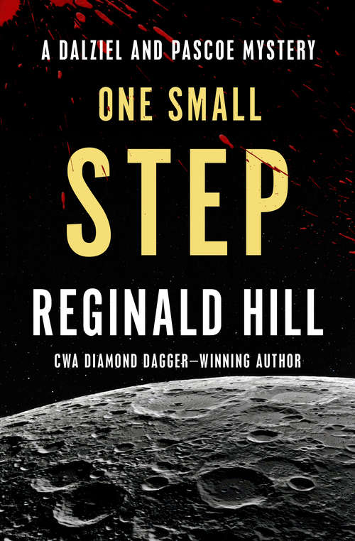 Book cover of One Small Step (Digital Original) (The Dalziel and Pascoe Mysteries #13)