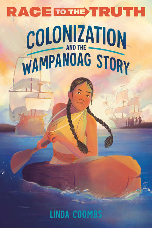 Book cover of Colonization and the Wampanoag Story (Race to the Truth)