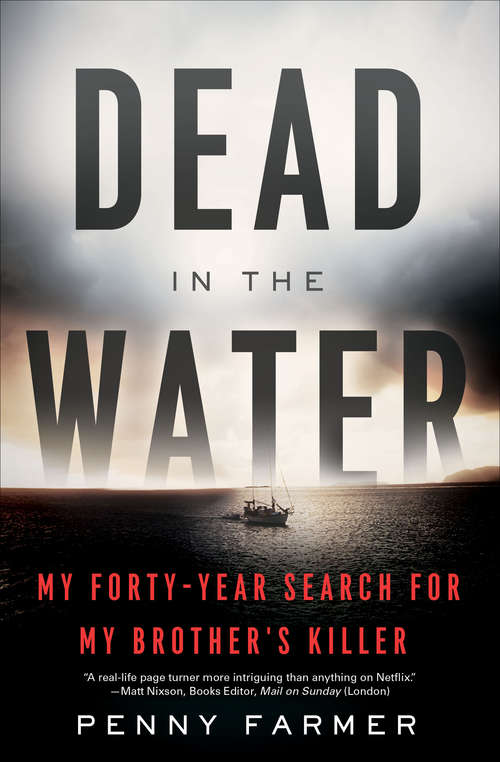 Book cover of Dead in the Water: My Forty-Year Search for My Brother's Killer