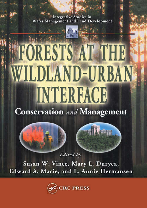 Book cover of Forests at the Wildland-Urban Interface: Conservation and Management (Integrative Studies in Water Management & Land Development)