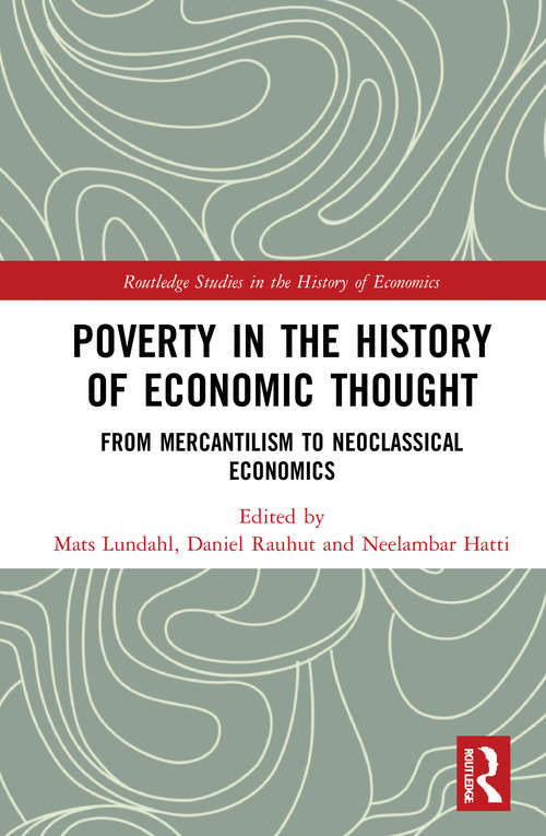 Book cover of Poverty in the History of Economic Thought: From Mercantilism to Neoclassical Economics (Routledge Studies in the History of Economics)