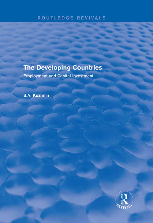 Book cover of The Developing Countries: Employment and Capital Investment