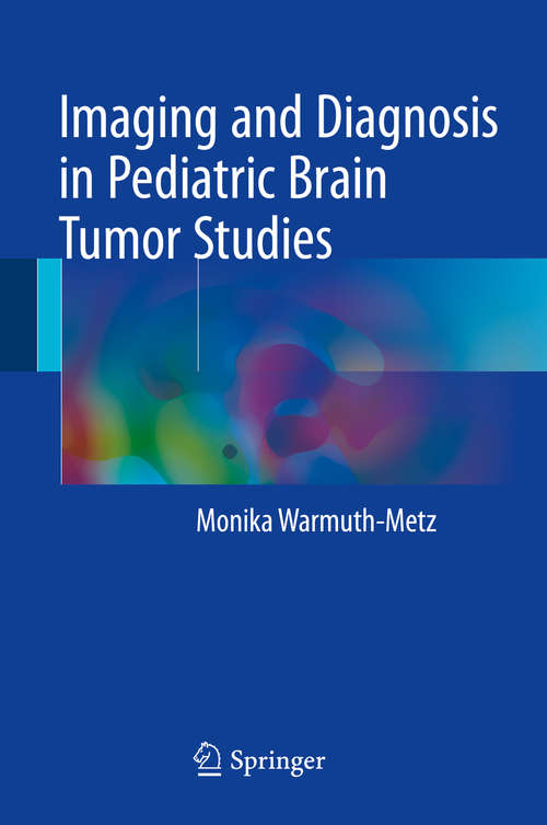 Book cover of Imaging and Diagnosis in Pediatric Brain Tumor Studies