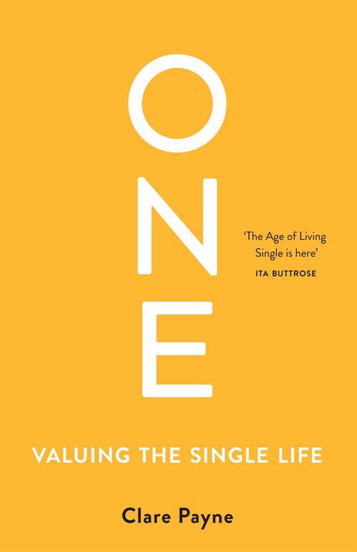 Book cover of One: Valuing the Single Life