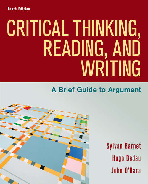 Book cover of Critical Thinking, Reading, and Writing: A Brief Guide To Argument (2)