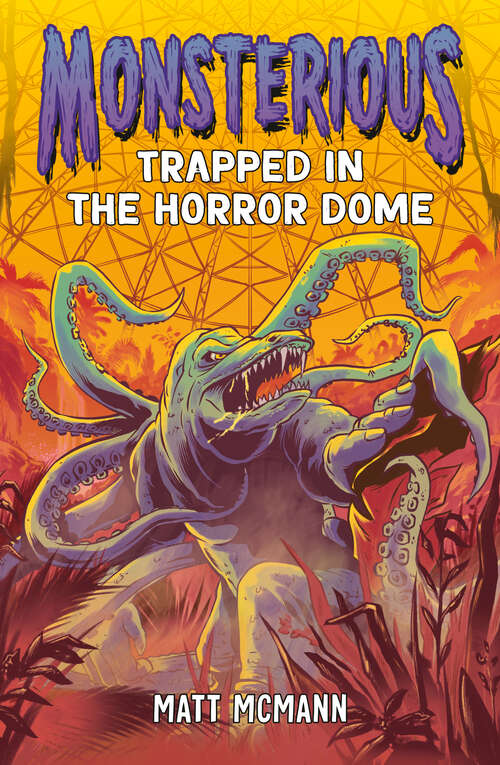 Book cover of Trapped in the Horror Dome (Monsterious #5)