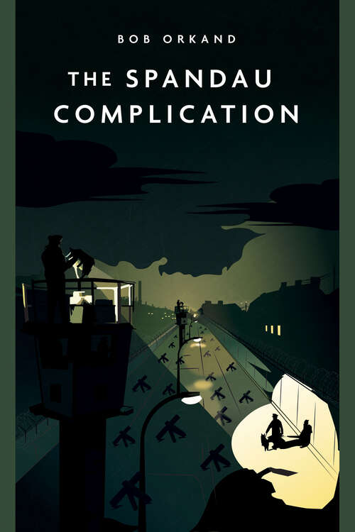 Book cover of The Spandau Complication (Casemate Fiction)