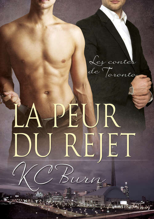 Book cover of La peur du rejet (Les contes de Toronto #3)