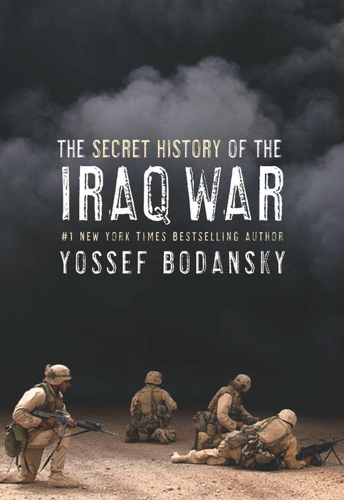 Book cover of Secret History of the Iraq War