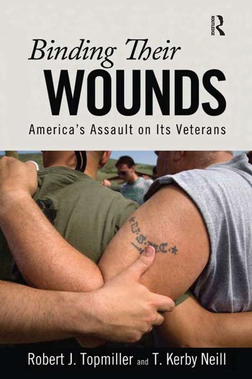 Book cover of Binding Their Wounds: America's Assault on Its Veterans