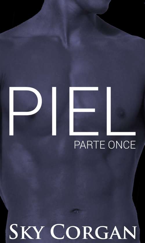Book cover of Piel: Parte Once