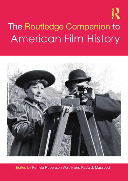 Book cover of The Routledge Companion to American Film History (1) (Routledge Media and Cultural Studies Companions)