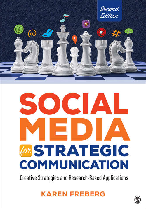 Book cover of Social Media for Strategic Communication: Creative Strategies and Research-Based Applications (Second)