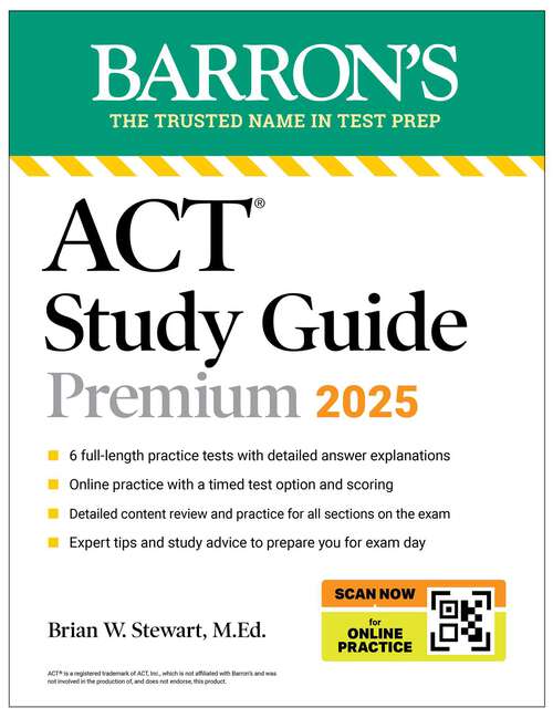 Book cover of ACT Study Guide Premium, 2025: 6 Practice Tests + Comprehensive Review + Online Practice (Barron's ACT Prep)