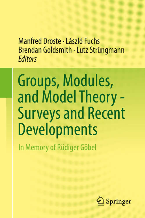 Book cover of Groups, Modules, and Model Theory - Surveys and Recent Developments