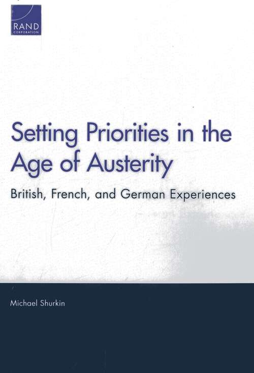 Book cover of Setting Priorities in the Age of Austerity: British, French, and German Experiences