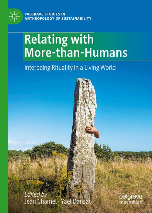 Book cover of Relating with More-than-Humans: Interbeing Rituality in a Living World (1st ed. 2022) (Palgrave Studies in Anthropology of Sustainability)