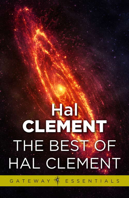 Book cover of The Best of Hal Clement (Gateway Essentials #372)