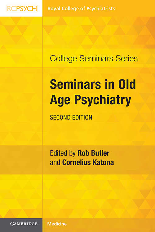 Book cover of Seminars in Old Age Psychiatry (College Seminars Series)