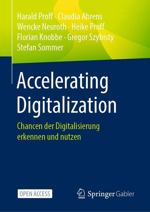 Book cover of Accelerating Digitalization: Chancen der Digitalisierung erkennen und nutzen (1. Aufl. 2021)