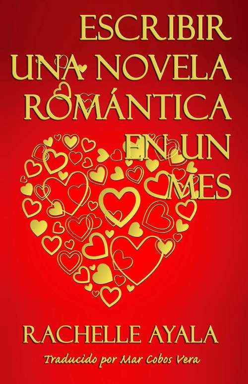 Book cover of Escribir una novela romántica en 1 mes