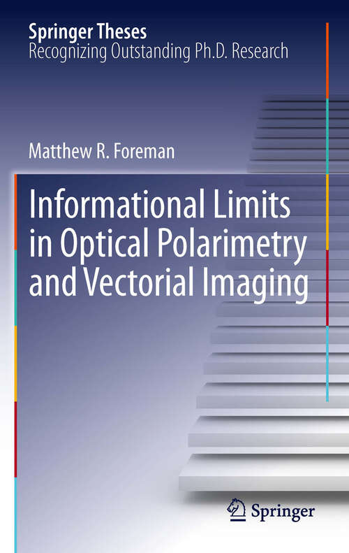Book cover of Informational Limits in Optical Polarimetry and Vectorial Imaging