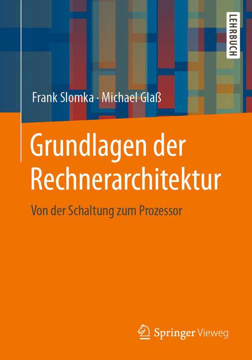 Book cover of Grundlagen der Rechnerarchitektur: Von der Schaltung zum Prozessor (1. Aufl. 2023)