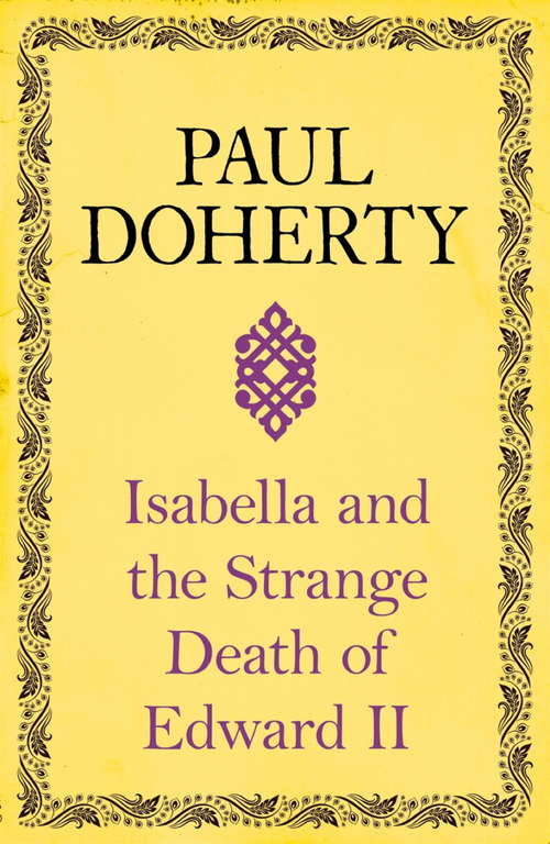 Book cover of Isabella and the Strange Death of Edward II: : An insightful take on an infamous murder