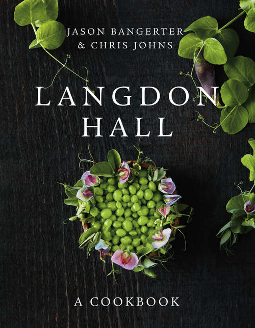 Book cover of Langdon Hall: A Cookbook