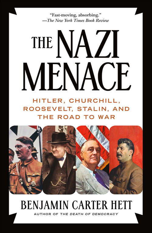 Book cover of The Nazi Menace: Hitler, Churchill, Roosevelt, Stalin, and the Road to War