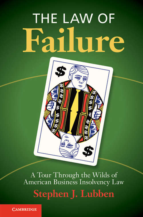 Book cover of The Law of Failure: A Tour Through the Wilds of American Business Insolvency Law