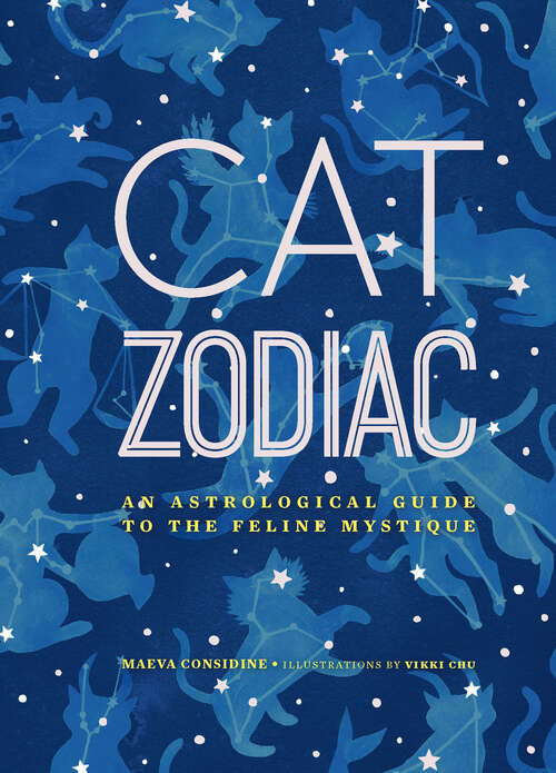 Book cover of Cat Zodiac: An Astrological Guide to the Feline Mystique