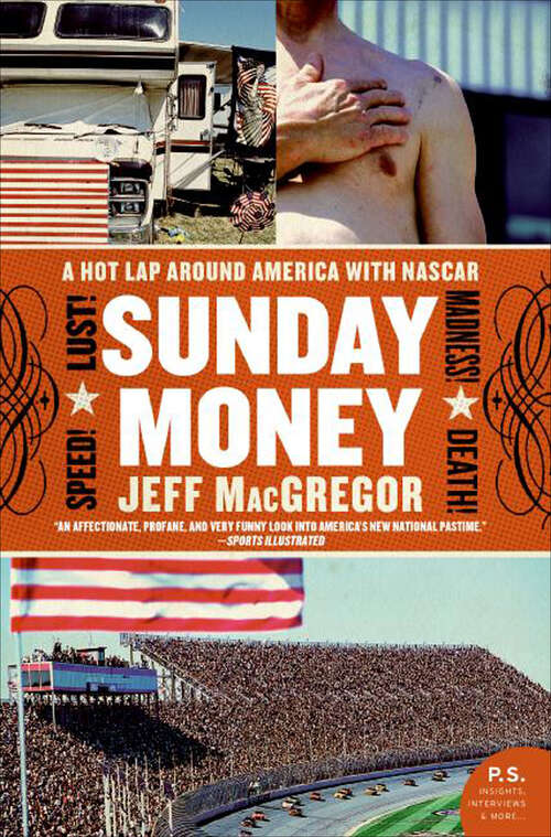 Book cover of Sunday Money: A Hot Lap Around America with NASCAR