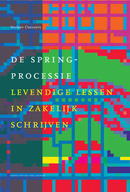 Book cover of De springprocessie: Levendige lessen in zakelijk schrijven