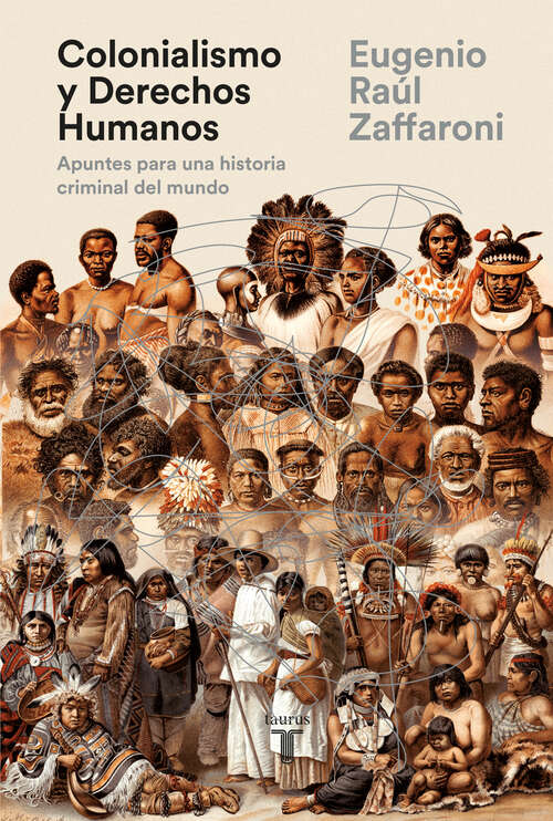 Book cover of Colonialismo y Derechos Humanos: Apuntes para una historia criminal del mundo