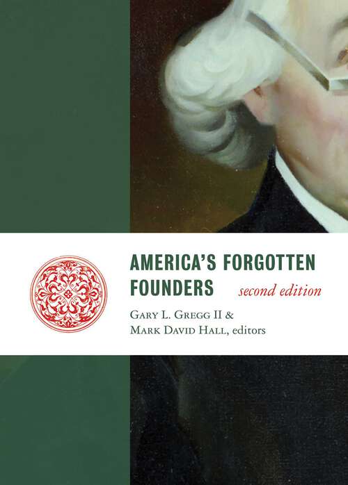 Book cover of America's Forgotten Founders, second edition (2) (Lives of the Founders)