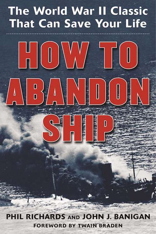 Book cover of How to Abandon Ship: The World War II Classic That Can Save Your Life (Proprietary)