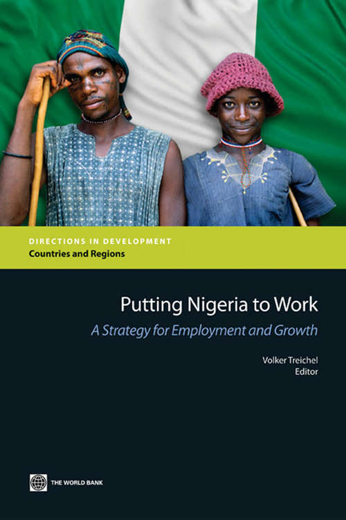 Book cover of Putting Nigeria to Work: A Strategy for Employment and Growth