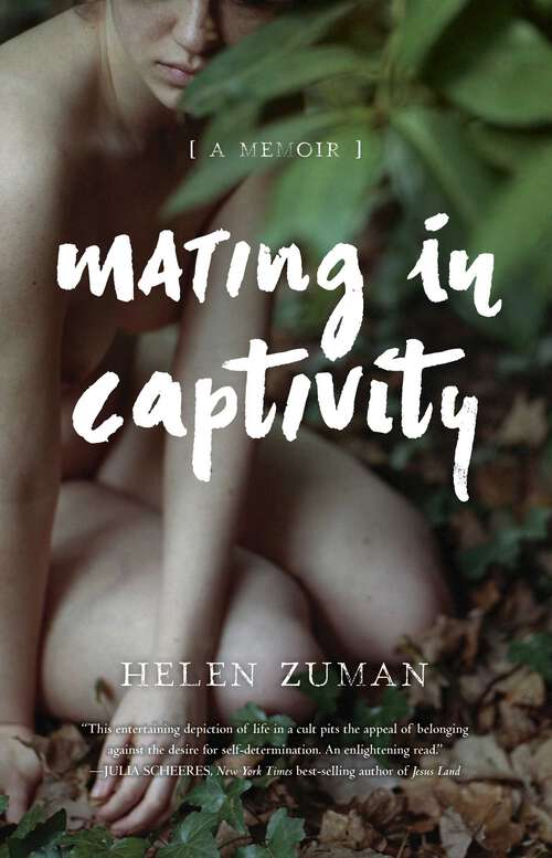 Book cover of Mating in Captivity: A Memoir