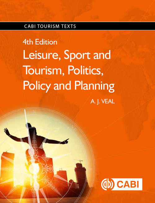 Book cover of Leisure, Sport and Tourism, Politics, Policy and Planning 4th Edition