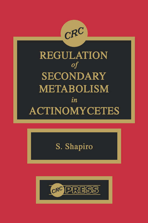 Book cover of Regulation of Secondary Metabolism in Actinomycetes