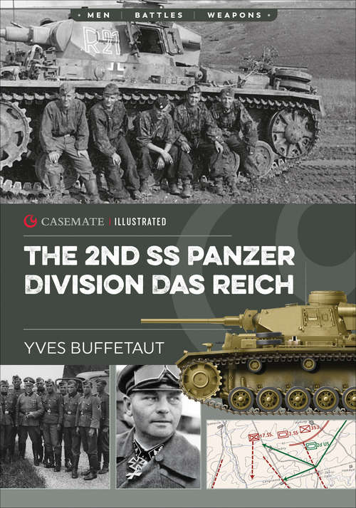 Book cover of The 2nd SS Panzer Division Das Reich (Casemate Illustrated)