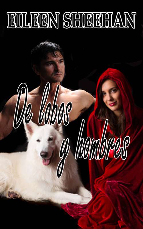 Book cover of De lobos y hombres